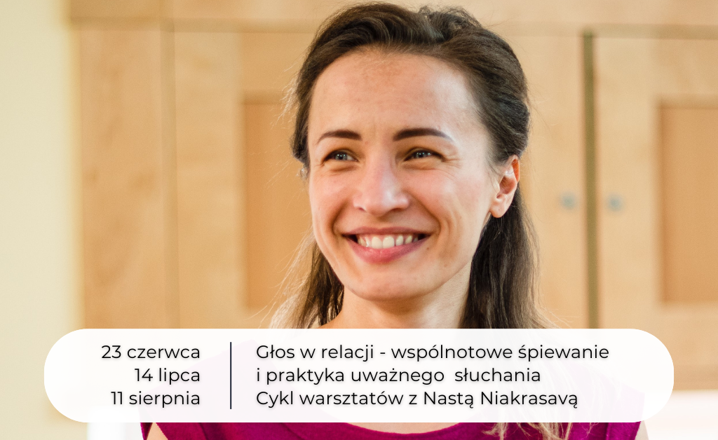 Głos w relacji -Wspólnotowe śpiewanie i praktyka uważnego słuchania – start 23.06.2026