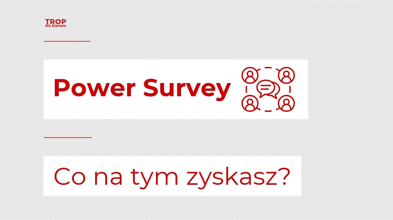 Power Survey. Co zyska Twoja organizacja?