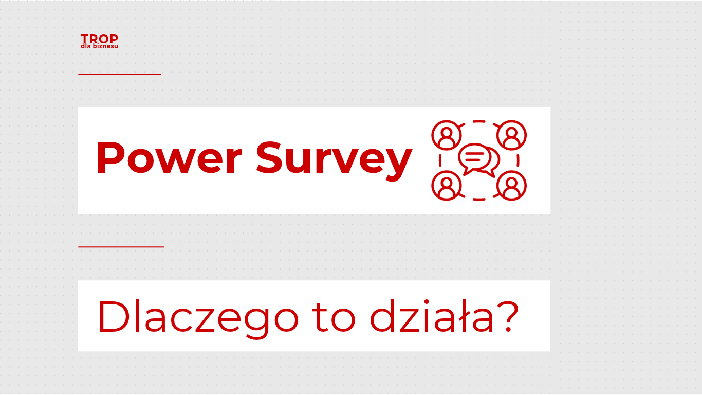 Power Survey – autorskie narzędzie do zadań Specjalnych Grupy TROP.